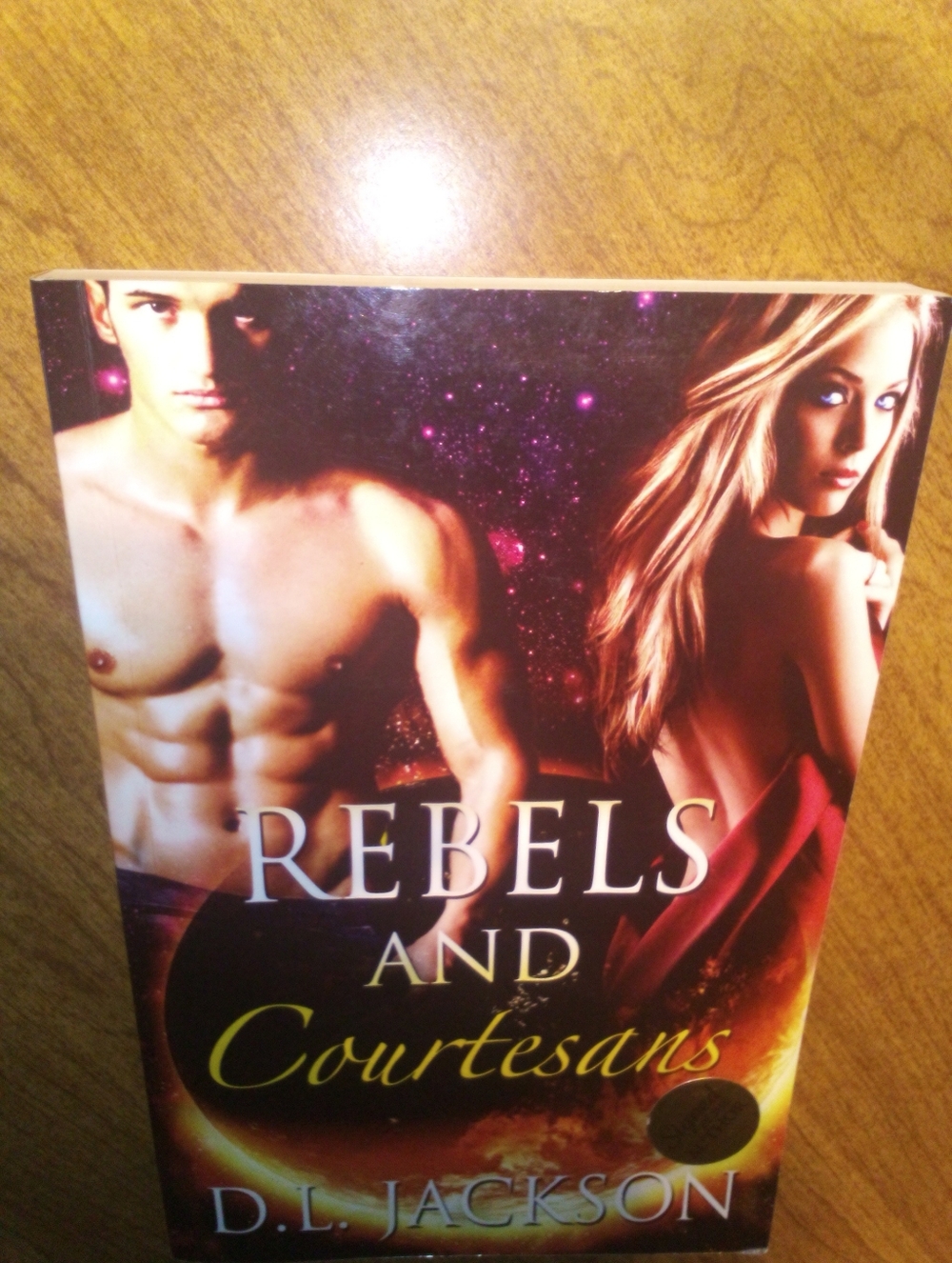 Rebels And Courtesans D.L. Jackson 2013 Decadent Publishing Signed/Inscribed TPB